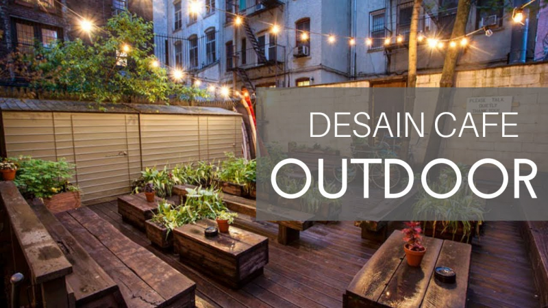 Desain Cafe outdoor unik