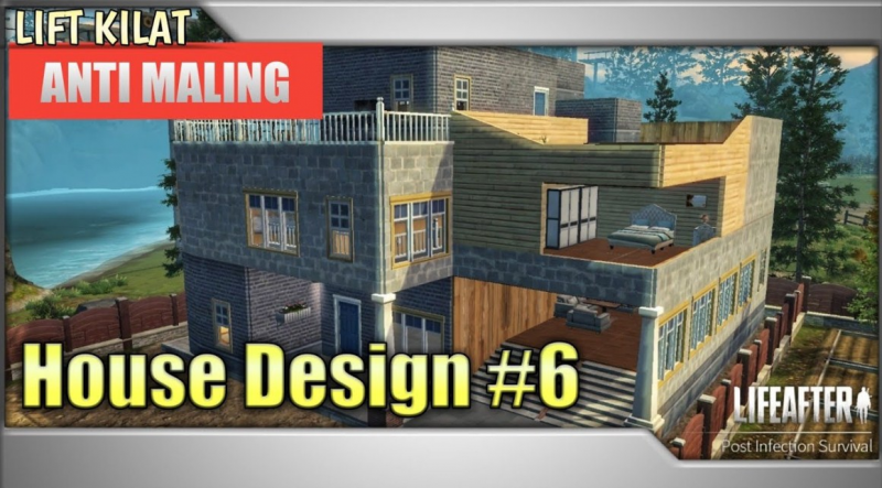 House Design Lifeafter Lift Kilat dan Anti Maling
